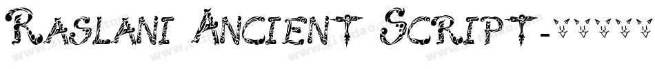 Raslani Ancient Script字体转换